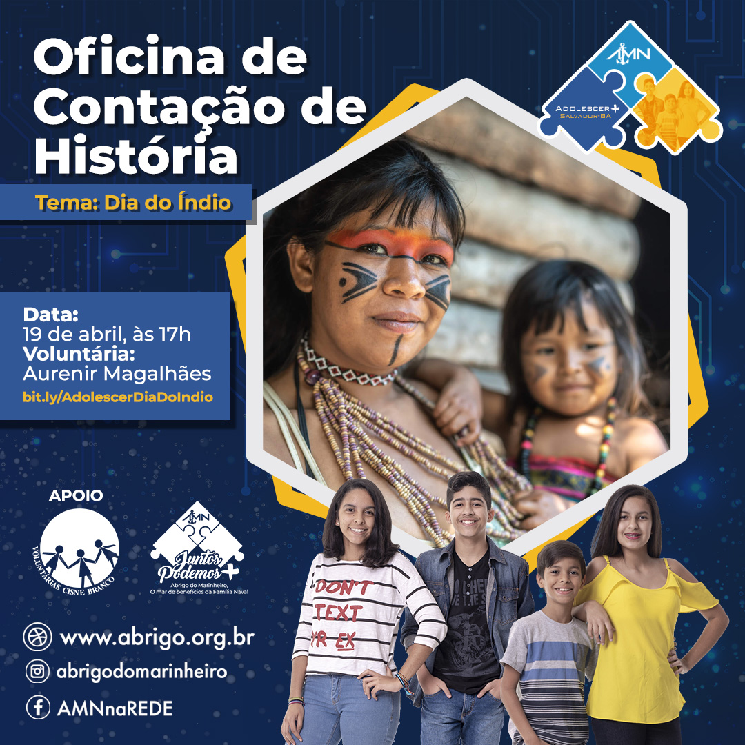 AMN EM SALVADOR PROMOVE OFICINA DE CONTAÇÃO DE HISTÓRIAS EM ALUSÃO AO DIA DO ÍNDIO