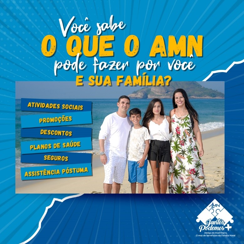 VOCÊ SABE O QUE O AMN PODE FAZER POR VOCÊ E SUA FAMÍLIA?